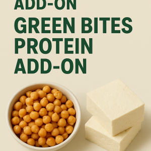 add on: green bites protein add on